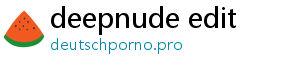 deepnude edit